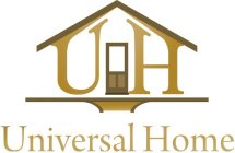 U H UNIVERSAL HOME