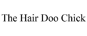 THE HAIR DOO CHICK