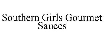 SOUTHERN GIRLS GOURMET SAUCES