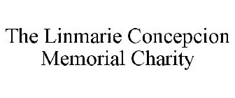 THE LINMARIE CONCEPCION MEMORIAL CHARITY