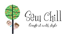 SEW CHILL COMFORT WITH STYLE