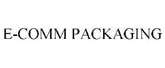 E-COMM PACKAGING
