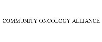 COMMUNITY ONCOLOGY ALLIANCE