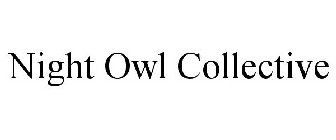 NIGHT OWL COLLECTIVE