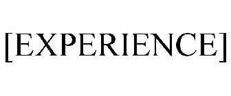 [EXPERIENCE]