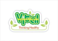 VITAL THINKING HEALTHY