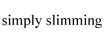 SIMPLY SLIMMING
