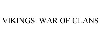 VIKINGS: WAR OF CLANS
