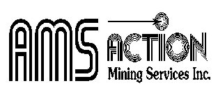 AMS ACTION MINING SERVICES INC.