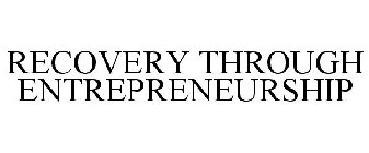 RECOVERY THROUGH ENTREPRENEURSHIP