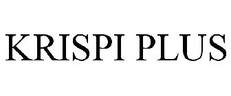 KRISPI PLUS