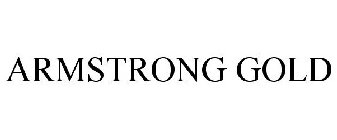 ARMSTRONG GOLD