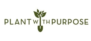 PLANT WITH PURPOSE