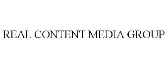 REAL CONTENT MEDIA GROUP