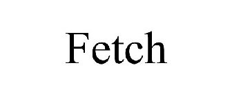 FETCH