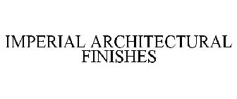 IMPERIAL ARCHITECTURAL FINISHES