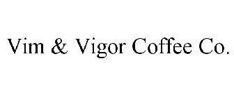 VIM & VIGOR COFFEE COMPANY