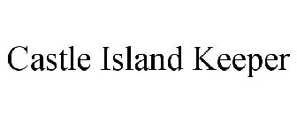 CASTLE ISLAND KEEPER
