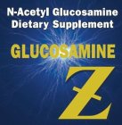 N-ACETYL GLUCOSAMINE DIETARY SUPPLEMENTGLUCOSAMINE Z