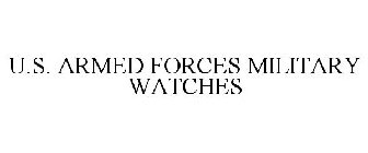 U.S. ARMED FORCES MILITARY WATCHES