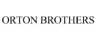 ORTON BROTHERS