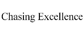CHASING EXCELLENCE