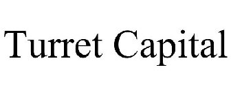 TURRET CAPITAL