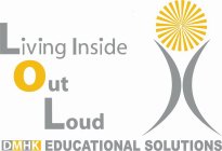 LIVING INSIDE OUT LOUD DMHK EDUCATIONALSOLUTIONS