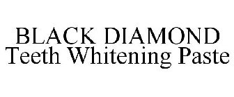BLACK DIAMOND TEETH WHITENING PASTE