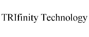 TRIFINITY TECHNOLOGY