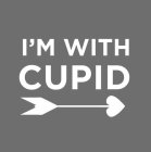 I'M WITH CUPID