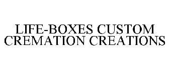 LIFE-BOXES CUSTOM CREMATION CREATIONS