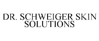 DR. SCHWEIGER SKIN SOLUTIONS