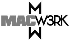 M MACW3RK W