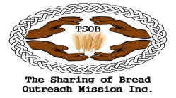 THE SHARING OF BREAD OUTREACH MISSION INC. TSOB