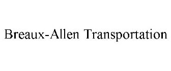 BREAUX-ALLEN TRANSPORTATION