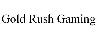 GOLD RUSH GAMING