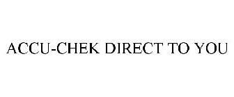 ACCU-CHEK DIRECT TO YOU