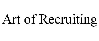 ART OF RECRUITING