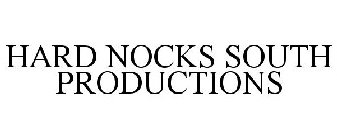 HARD NOCKS SOUTH PRODUCTIONS