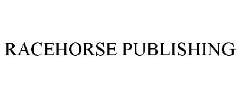 RACEHORSE PUBLISHING