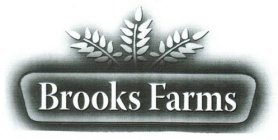 BROOKS FARMS