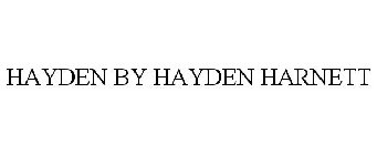 HAYDEN BY HAYDEN-HARNETT