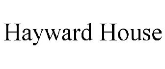 HAYWARD HOUSE