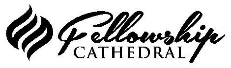 FELLOWSHIP CATHEDRAL