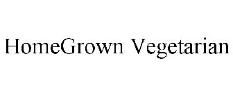 HOMEGROWN VEGETARIAN