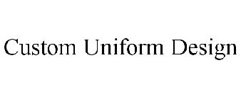 CUSTOM UNIFORM DESIGN