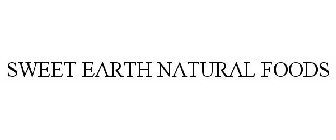 SWEET EARTH NATURAL FOODS