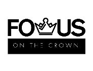 FOCUS ON THE CROWN