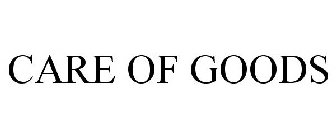 CARE OF GOODS